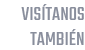 visítanos también